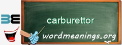 WordMeaning blackboard for carburettor